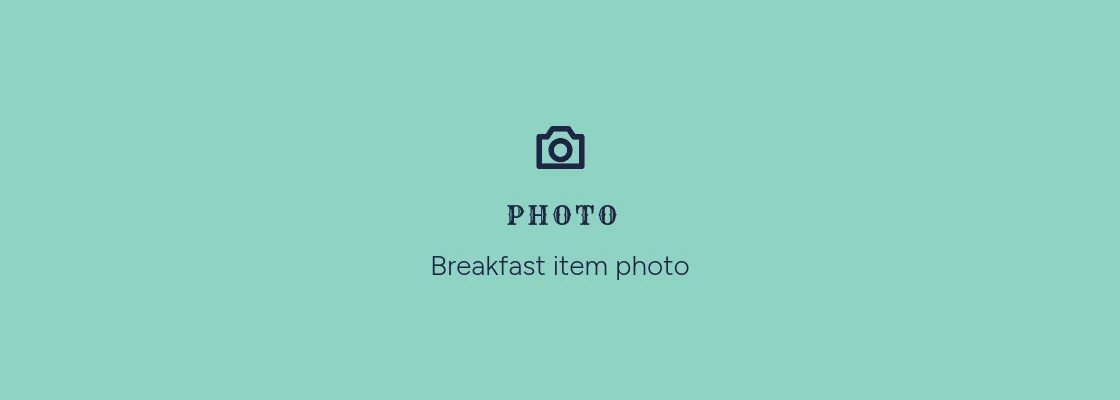 Photo placeholder: Breakfast item photo