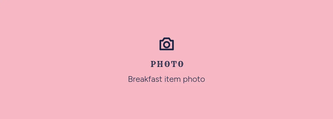 Photo placeholder: Breakfast item photo