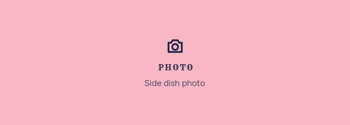 Photo placeholder: Side dish photo