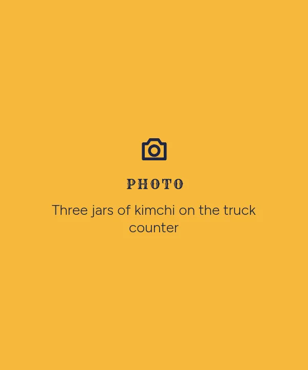 Photo placeholder: Three jars of kimchi on the truck counter